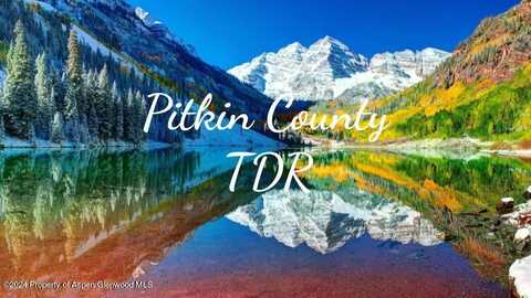 Tdr PITKIN COUNTY TDR, Aspen, CO 81611